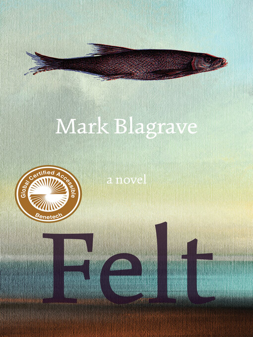 Title details for Felt by Mark Blagrave - Available